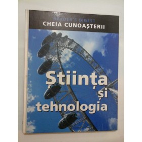 Stiinta   si tehnologia  -  READER'S  DIGEST  CHEIA  CUNASTERII 